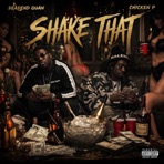 Shake That (feat. Chicken P) - Single