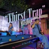 Team Sekai - Thirst Trap Mashup