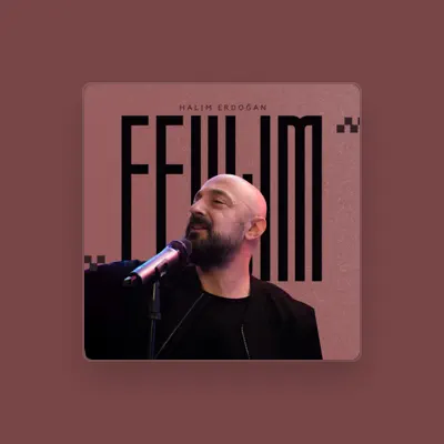 Listen to Halim Erdoğan, watch music videos, read bio, see tour dates & more!