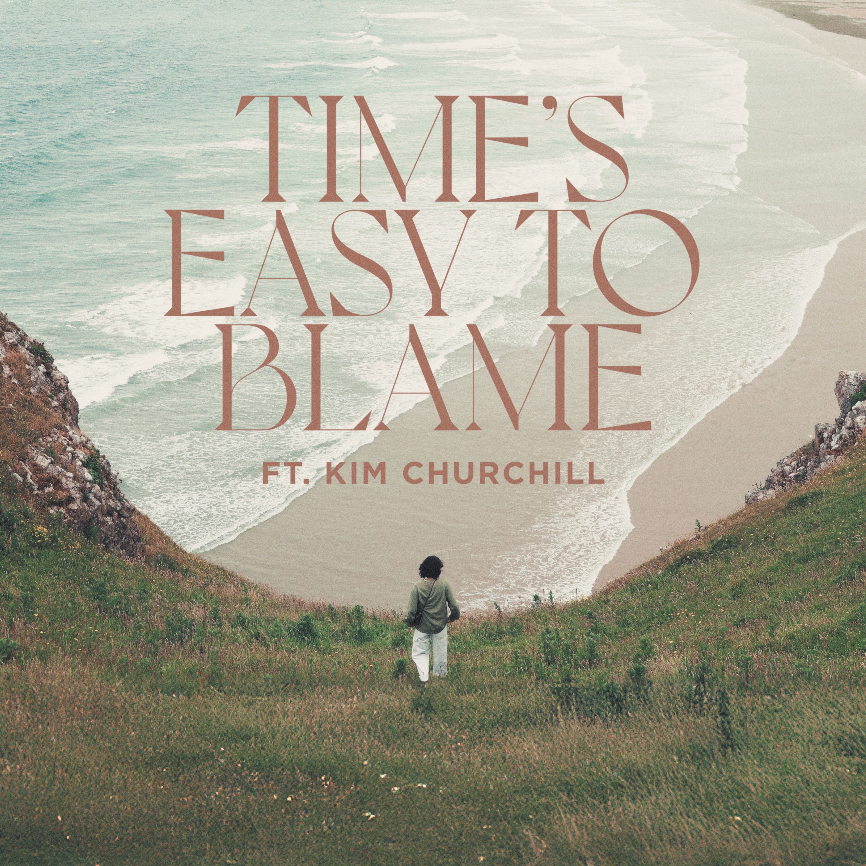 Time's Easy to Blame (feat. Kim Churchill) - Single