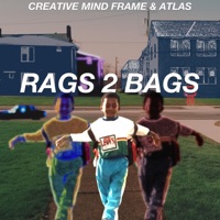 Rags 2 Bags (feat. Atlas) - Single - Creative Mind Frame