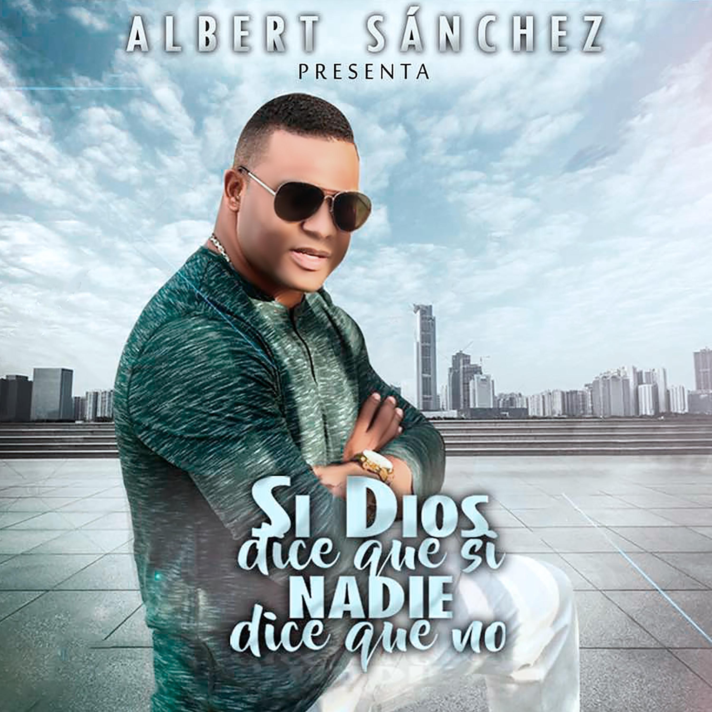 Si Dios Dice Que Si Nadie Dice Que No - Single