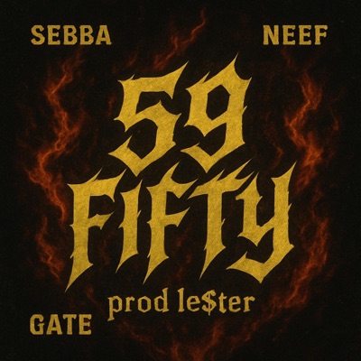 59 fifty (feat. Neef, Gate & Le$ter) - Single
