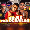 Hoje É Dia de Bailão (feat. Mc Mascote & Bruninho Braz) - Single