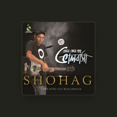 Listen to Shohag, watch music videos, read bio, see tour dates & more!