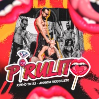 Pirulito - Single - Rubão da Zs, Amanda Pascoaleto & DJ Cassula