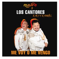 Me Voy o Me Vengo (feat. Los Cantores Koko y Koronel) - Single - RUUFE
