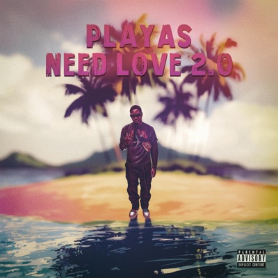 Playas Need Love 2.0 - Single