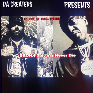 BRONX SPITTERS DONT DIE (feat. BIG Punisher) - Single