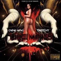 Like Mines (feat. TweeDay) - Single - Cnine Neno