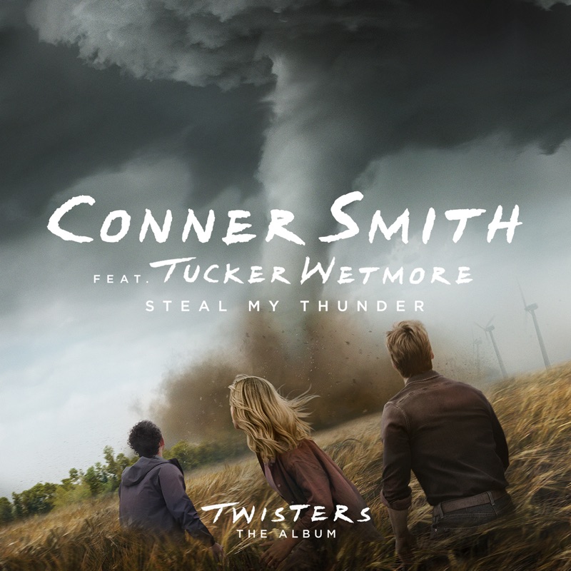 Meaning of Steal My Thunder (feat. Tucker Wetmore) [From Twisters: The Album] by Conner Smith