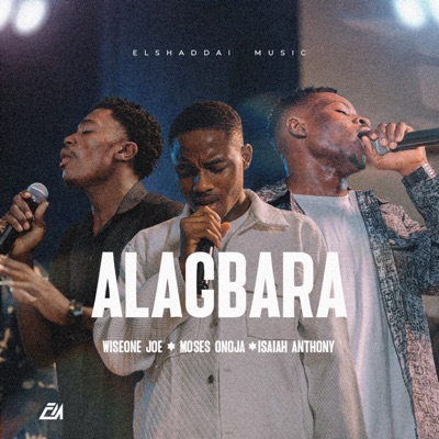 Alagbara (feat. Isaiah Anthony) - Single