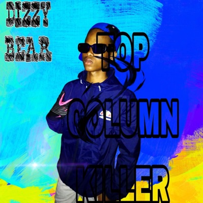 TOP COLUMN KILLER (feat. Keys Boy Wbr, Sthibow, Bhuddah Kayy & MojaTheDnc) - Single