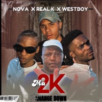 Ma2K (feat. Change Down) - Single - Real K, Nova sa style & WestBoy