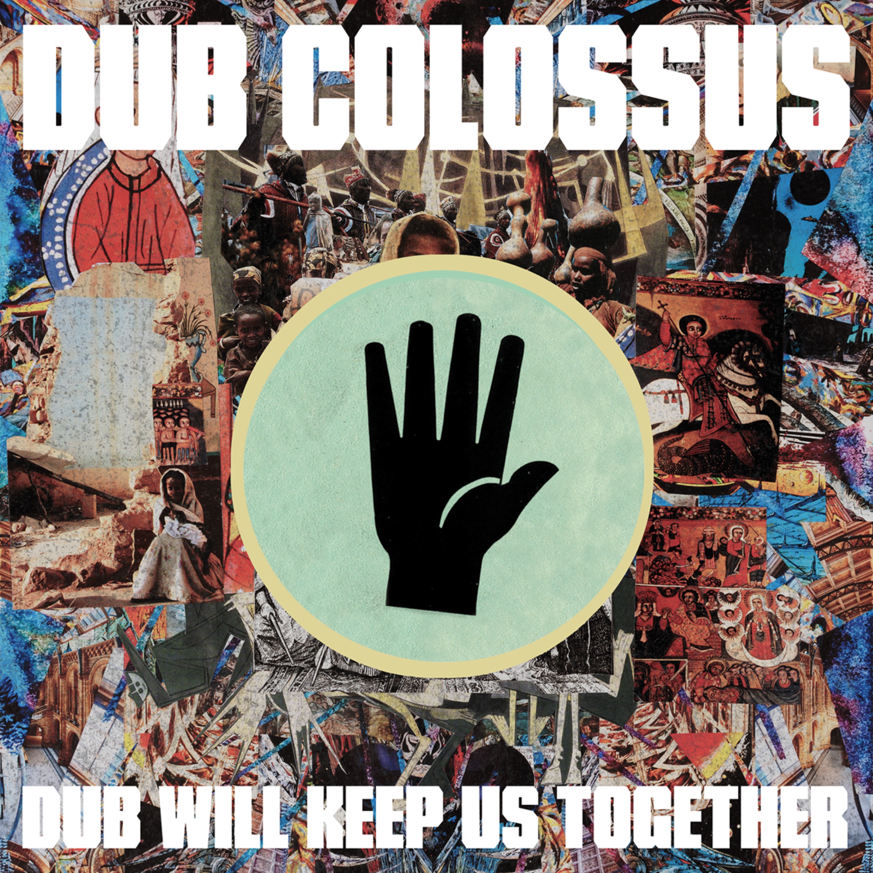 Dub Will Keep Us Together
