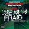 We Nuh Fraid (Remix) [feat. Bounty Killer and Popcaan] artwork