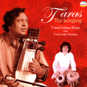 Taras (The Longing) - Ustad Sultan Khan & Ustad Zakir Hussain