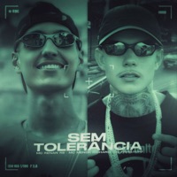 Sem Tolerância - Single - Mc Renan R5, Menor Richard & DJ Faveliano