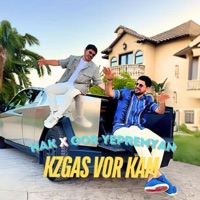 Kzgas vor kam (feat. Gor Yepremyan) - Single - Hak 92