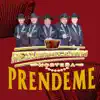 PRENDEME