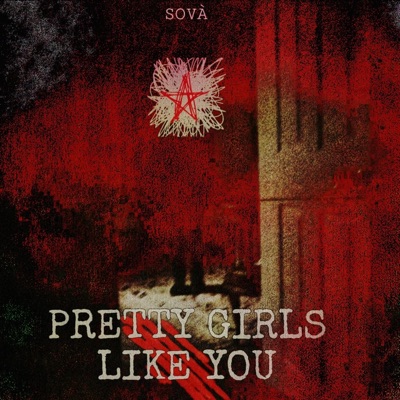 PRETTY GIRLS LIKE YOU - Single