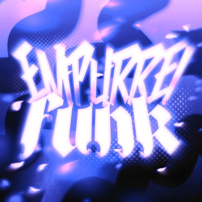 EMPURREI FUNK - Single