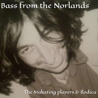 Bass From The Norlands the Makating Players - Single
