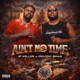 Ain t No Time feat Melodic Bman Single