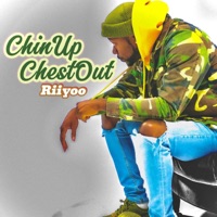 Chin Up Chest Out - Single - Riiyoo