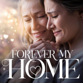 Forever My Home