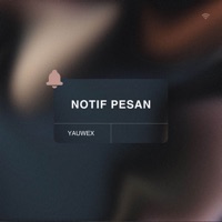 Notif Pesan - Single - Yauwex