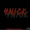 4Nick (feat. NvyMdeThreat) - De3ere89 lyrics