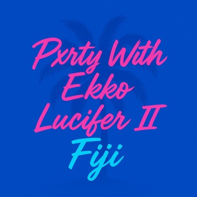 Fiji (feat. Lucifer II) - Single