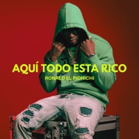 Aquí Todo Esta Rico - EP - Ronald El Pichichi
