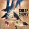 Cheap Shots artwork