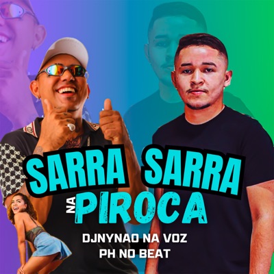 Sarra Sarra na Piroca (feat. Ph no beat ©) - Single