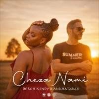 Cheza Nami (feat. Doroh Kendy) - Single - AnahataKiz