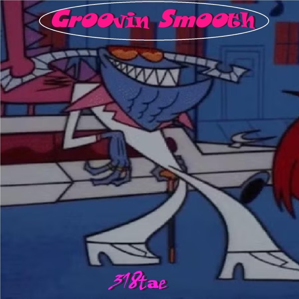 Groovin Smooth