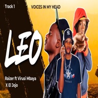 Leo (feat. El jojo & Virusi mbaya) - Single - Raizer Musiq