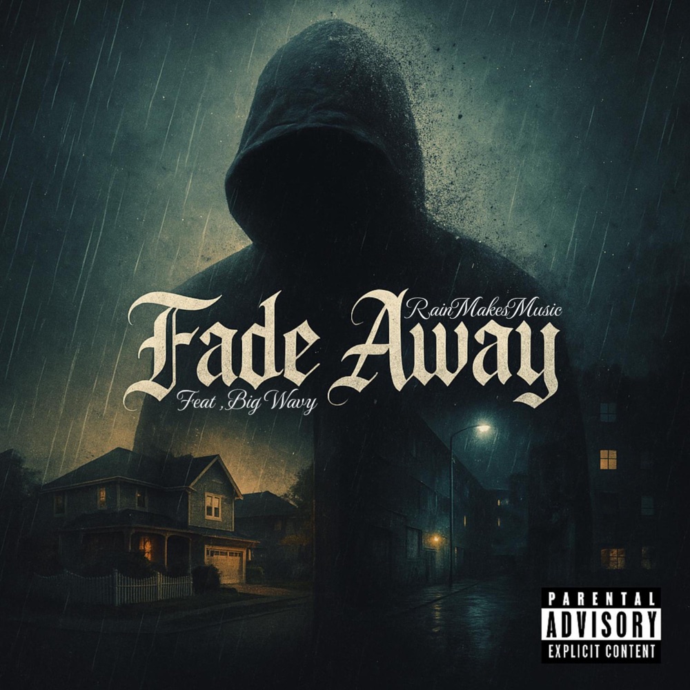 Обложка альбома «Fade Away (feat. Big Wavy) - Single» — RainMakesMusic