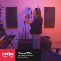 Piece of Mind (feat. Maria Maiorova Lazaridou & Eleusinian Neons) - Single - Instant Soup