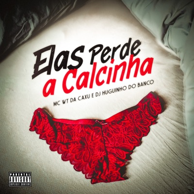Elas Perde a Calcinha - Single