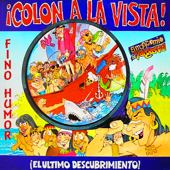 ! Colón a la Vista ¡ el Último Descubrimiento