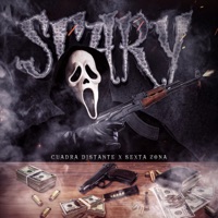 SCARY - Single - Cuadra Distante & Sexta Zona
