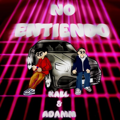 NO ENTIENDO (feat. Adamm) - Single