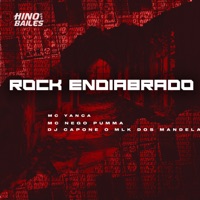 Rock Endiabrado - Single - DJ CAPONE O MLK DOS MANDELA, MC Yanca & MC NEGO PUMMA