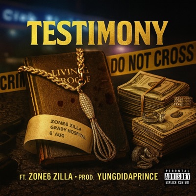 Testimony (feat. Zone6 Zilla) - Single