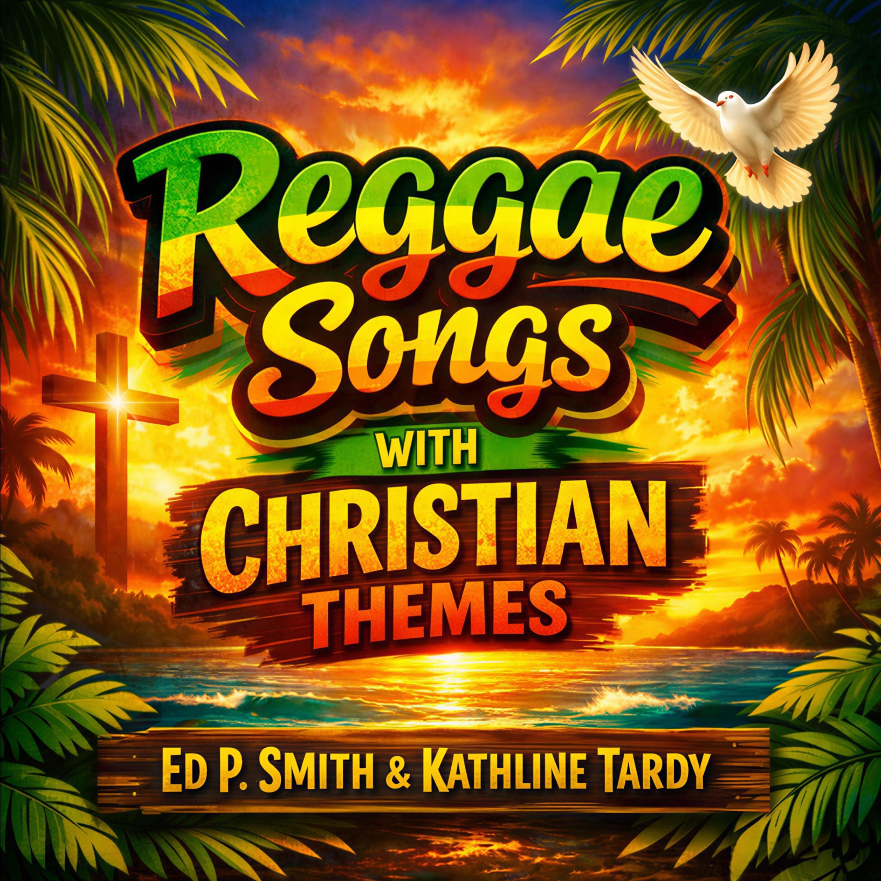 Reggae Songs with Christian Themes - EP