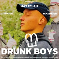 Drunk Boys - Single - Mat Eclair