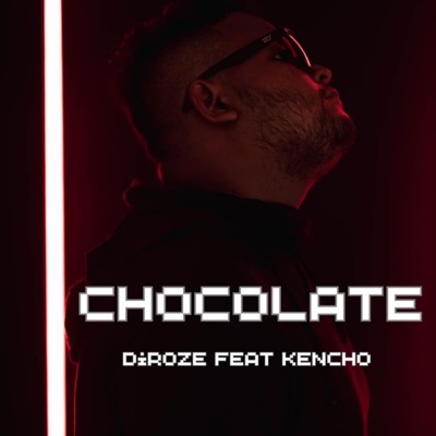 CHOCOLATE (feat. KENCHO) - Single